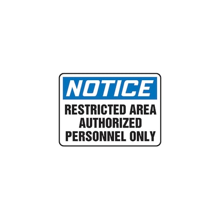 Panduit SAFETY SIGN, 7.00" X 10.00", NOTICE, RESTRICTED AREA AU,  PVS0710N7037